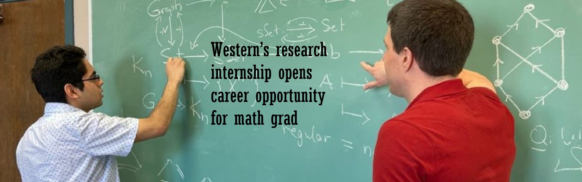 Western’s research internship opens career opportunity for math gradDaniel Carranza’s research earns him PhD spot at Johns Hopkins